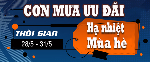 [HOT] Cơn mưa ưu đãi - Hạ nhiệt mùa hè