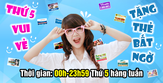 Thứ 5 vui vẻ - Tặng thẻ bất ngờ