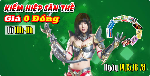 KIẾM HIỆP SĂN THẺ - GIÁ 0 ĐỒNG