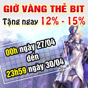 Giờ Vàng Thẻ BIT - Nhận Ngay 15%