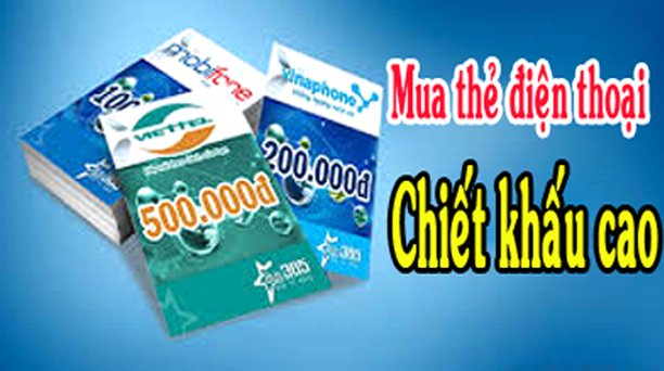 Địa Chỉ Bán Thẻ Điện Thoại Online Uy Tín Chiết Khấu Cao