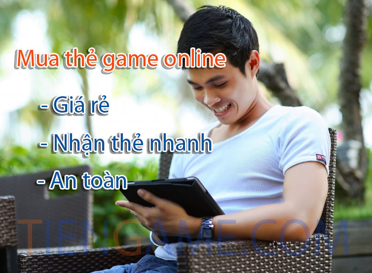 Mua thẻ game online nhanh chóng như tốc độ ánh sáng