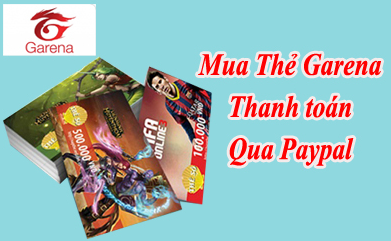 Cách mua thẻ garena bằng paypal siêu nhanh
