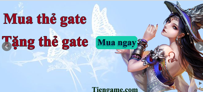 Ưu đãi cực sốc - Mua thẻ Gate tặng ngay thẻ Gate