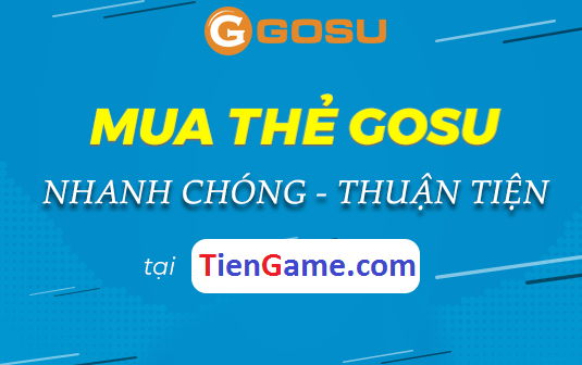 Hướng dẫn các mua thẻ gosu giá rẻ nhanh chóng nhất hiện nay