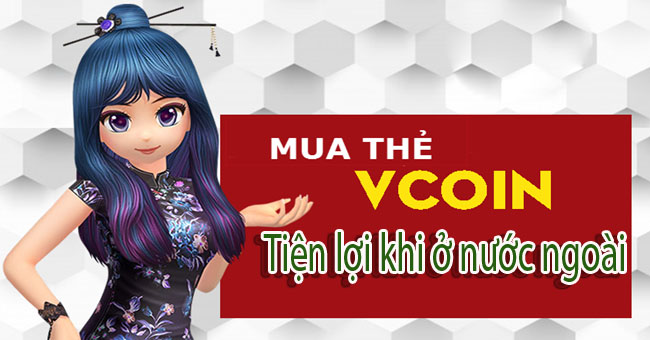 Mua thẻ vcoin online ở nước ngoài có được không?