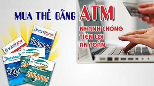 Mua thẻ điện thoại viettel nhanh chóng bằng thẻ ATM