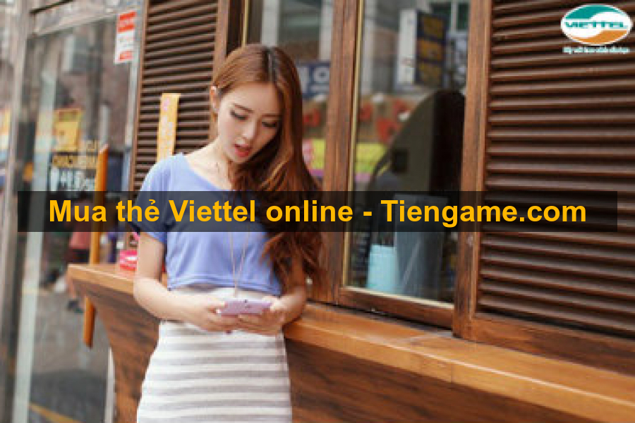 Khỏi cần ra khỏi nhà cũng mua được thẻ viettel