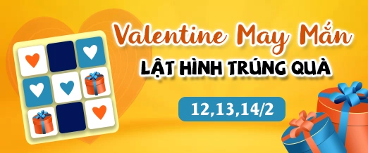 Valentine May Mắn – Lật Hình Trúng Quà